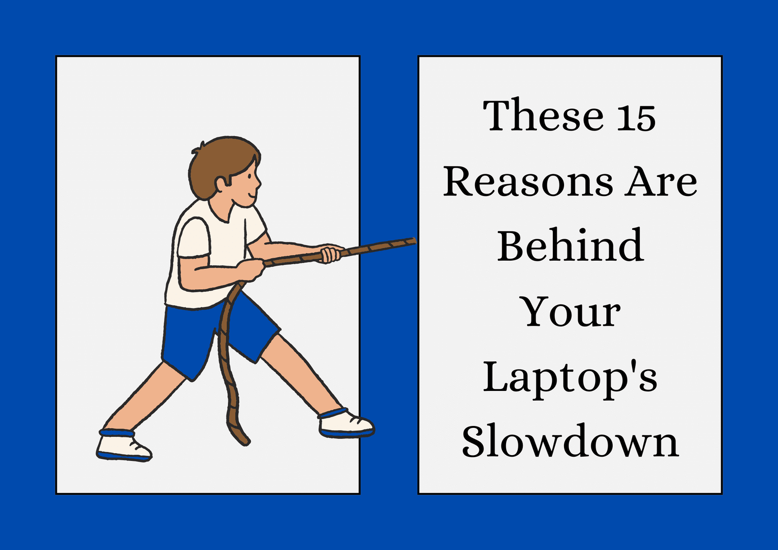 These 15 Reasons Are Behind Your Laptop's Slowdown by PCViewed
